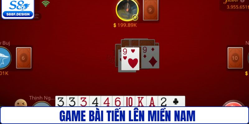Game đánh bài tiến lên miền nam